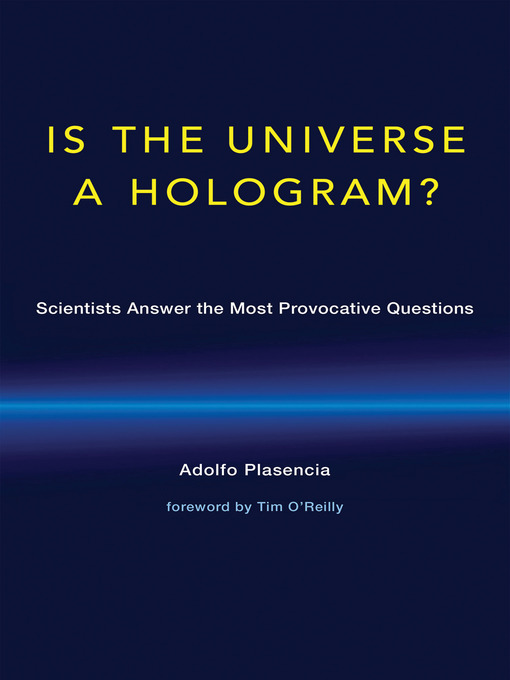 Title details for Is the Universe a Hologram? by Adolfo Plasencia - Available
